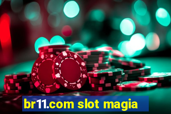 br11.com slot magia